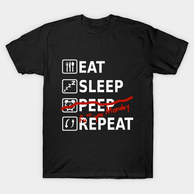 Eat Sleep Peep Repeat Monday saying funny T-Shirt by FindYourFavouriteDesign